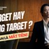 Tất cả về Target - Chu Minh Hạnh